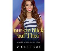 Nur Ein Blick auf Theo (United Kingdom of Love German)