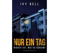 Nur ein Tag - Nichts ist, wie es scheint