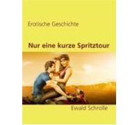 Nur Eine Kurze Spritztour (ebook)