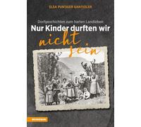 Nur Kinder durften wir nicht sein. Dorfgeschichten zum harten Landleben