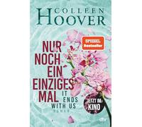 Nur noch ein einziges Mal: Roman | Der Weltbestseller 'It Ends With Us' als Hardcover | Jetzt im Kino: 1