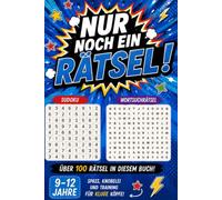 Nur noch ein Rätsel: Über 100 abwechslungsreiche Rätsel für clevere Kinder und Teenager von 9-12 Jahren - ein ideales Geschenk (Die große Rätsel-Challenge)