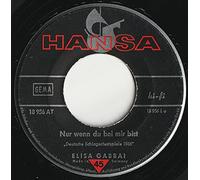 Nur wenn du bei mir bist / Die Liebe ist ein Lied (7" Vinyl Single 1966)(Hansa 18 956)
