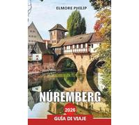 NÚREMBERG Guía de viaje 2026: Explora el castillo de Núremberg: vistas, encanto del casco antiguo y experiencias culturales en Alemania