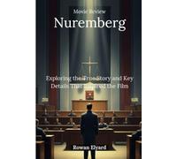 Nuremberg Movie Review: Exploring the True Story and Key Details That Inspired the Film