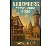 Nuremberg Travel Guide 2026