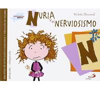 Nuria y el nerviosismo: Biblioteca de inteligencia emocional y educación en valores (Sentimientos y valores)