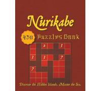 Nurikabe: 450 Puzzles | Discover the Hidden Islands. Master the Sea.