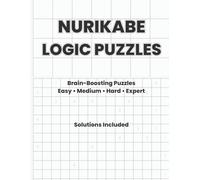Nurikabe Logic Puzzles: 80 Brain-Boosting Puzzles from Easy to Expert: One Puzzle Per Page | Large 8.5 x 11 Inch Format | Logic & Brain Teasers with Solutions Included