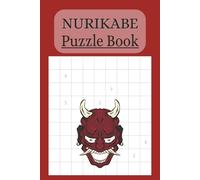 Nurikabe Puzzle Book: 50 Fun and Challenging Nurikabe Puzzles for Kids and Adults - Compact 6x9 Book of Brain-Boosting Logic Games