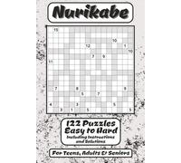Nurikabe Puzzle Book: A Collection of Logic Challenges to Train Your Brain and Uncover Hidden Islands