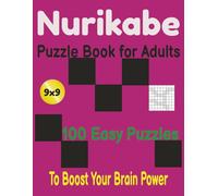Nurikabe Puzzle Book for Adults 100 Easy Puzzles To Boost Your Brain Power: 8.5” x 11” Easy to Read Print, Includes Solutions and How to play Instructions, Relaxing Logic Game