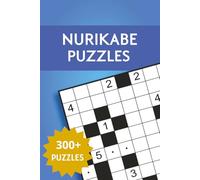 Nurikabe Puzzle Book: Fun and Relaxing Nurikabe Puzzles for all Ages, Easy to Hard, 6x9 inches | 300+ Puzzles, 3 Difficulties ... Gift for Vacations, Road Trips, Holidays
