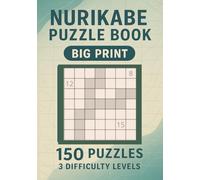 Nurikabe Puzzle Book: Large Print, 3 levels of difficulty, brain games for adults, seniors.