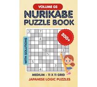 Nurikabe Puzzle Book Volume 3: Japanese Logic Puzzles, Medium 11x11 Grid, 200+ puzzles with solutions, Puzzles for every one (Nurikabe Puzzles)