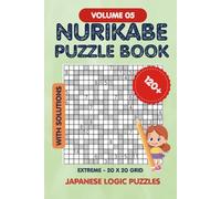 Nurikabe Puzzle Book Volume 5: Japanese Logic Puzzles, Very Easy 20x20 Grid, 100+ puzzles with solutions, Puzzles for every one (Nurikabe Puzzles)