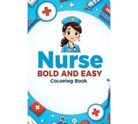 Nurse Bold and Easy Coloring Book
