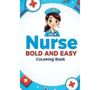 Nurse Bold and Easy Coloring Book