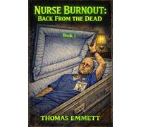Nurse Burnout: Back From The Dead