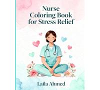 Nurse Coloring Book for Stress Relief: Relaxing designs, funny quotes, single-sided pages, gift-ready