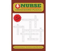 Nurse Crossword Puzzle 50+ Puzzles: Crossword Puzzles with Easy to Read Print about Nurse, Doctor, Hospital and More | 6x9 inches, 120 pages | 50+ ... Gift for Birthdays, Holidays and Relaxation