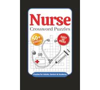 Nurse Crossword Puzzles: Crossword Puzzles with Easy to Read Print about Nurses, Hospitals, Medical Terminology and More | 6x9 inches, 120 pages | 50+ ... for Vacations, Holidays and Relaxation