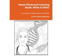 Nurse Florence® Coloring Book: What is DNA?