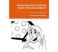 Nurse Florence(R) Coloring Book: What is Smallpox?