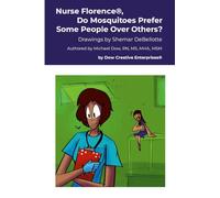 Nurse Florence(R), Do Mosquitoes Prefer Some People Over Others?