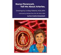 Nurse Florence(R), Tell Me About Arteries.