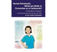 Nurse Florence(R), What are Boils or Furuncles or a Carbuncle?