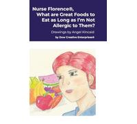 Nurse Florence®, What are Great Foods to Eat as Long as I'm Not Allergic to Them?