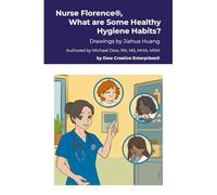 Nurse Florence®, What are Some Healthy Hygiene Habits?