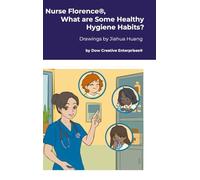 Nurse Florence(R), What are Some Healthy Hygiene Habits?