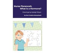 Nurse Florence(R), What is a Hormone?