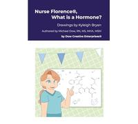Nurse Florence(R), What is a Hormone?