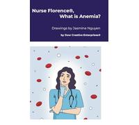 Nurse Florence(R), What is Anemia?