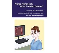 Nurse Florence(R), What is Colon Cancer?