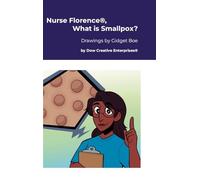 Nurse Florence(R), What is Smallpox?
