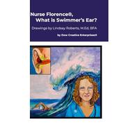 Nurse Florence(R), What is Swimmer's Ear?