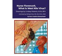 Nurse Florence(R), What is West Nile Virus?