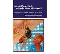 Nurse Florence(R), What is West Nile Virus?