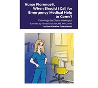 Nurse Florence(R), When Should I Call for Emergency Medical Help to Come?