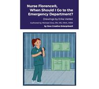 Nurse Florence(R), When Should I Go to the Emergency Department?
