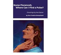 Nurse Florence®, Where Can I Find a Pulse?