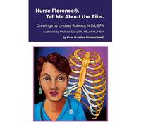 Nurse Florence®, Tell Me About the Ribs.
