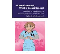 Nurse Florence®, What is Breast Cancer?