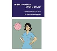 Nurse Florence(R), What is COVID?