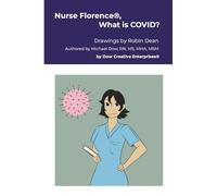 Nurse Florence®, What is COVID?