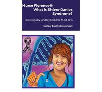 Nurse Florence®, What is Ehlers-Danlos Syndrome?